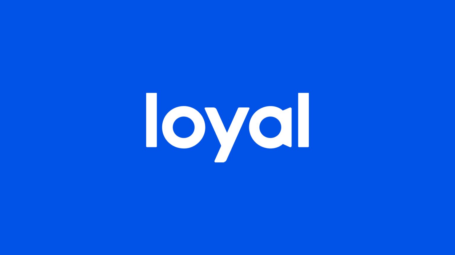 Home - Loyal