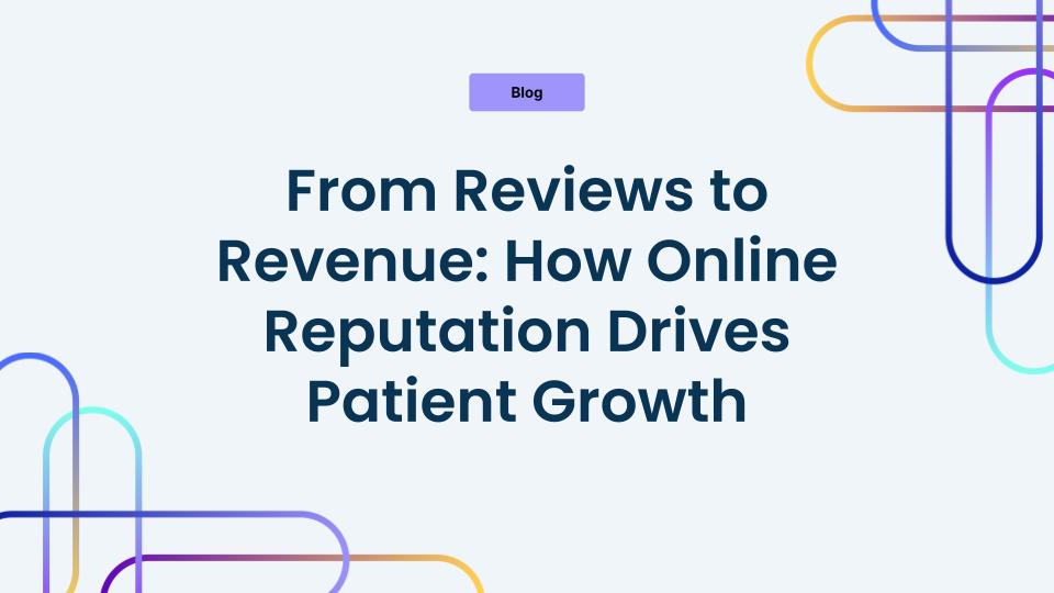 Reputation at Scale: How Health Systems Can Convert Reviews Into Revenue Reputation at Scale: How Health Systems Can Convert Reviews Into Revenue